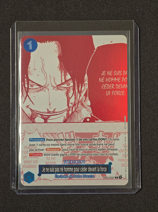 Je ne suis pas né homme pour céder devant la force (OP13-057) (V.1) 3ème Anniversaire